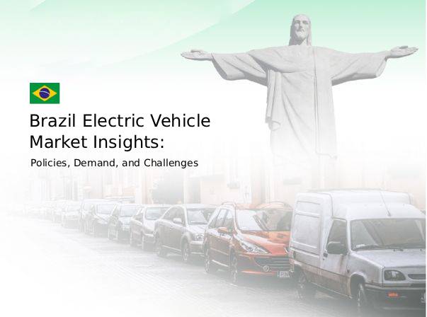 Aperçu du marché brésilien des véhicules électriques : politiques, demande et défis
